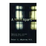 a mood apart depression mania and other afflictions of the self