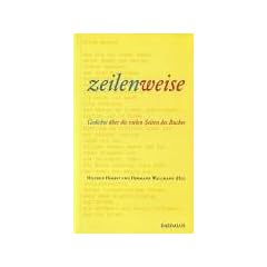 zeilenweise. Zweihundert Gedichte �ber die vielen Seiten des Buches