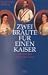 Bücher : Zwei Bräute für einen Kaiser. Sisi und ihre Schwester Nene