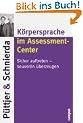 K�rpersprache im Assessment-Center: Sicher auftreten - souver�n �berzeugen