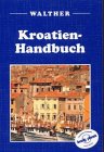 City Travel Guides Discounted  Livres : Kroatien-Handbuch