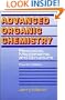 Advanced Organic Chemistry: Reactions, Mechanisms, and Structure