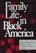 Books : Family Life in Black America