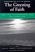 The Greening of Faith: God, the Environment, and the Good Life