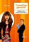 Produkt-Bild: Traumfrau gesucht! Einblicke in das m&auml;nnliche Beuteschema