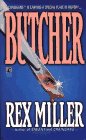 Butcher Rex Miller