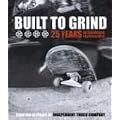 Built to Grind: 25 Years of Hardcore Skateboarding