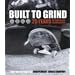Built to Grind: 25 Years of Hardcore Skateboarding
