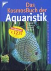 Das Kosmos-Buch der Aquaristik - Stephan Dreyer, Rainer Keppler