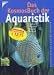 Das Kosmos-Buch der Aquaristik