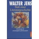 Statt einer Literaturgeschichte. Dichtung im zwanzigsten Jahrhundert