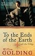 To the Ends of the Earth
