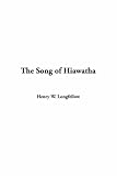 The Song of Hiawatha