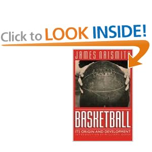 Basketball: Its Origin and Development by James Naismith and William J. Baker