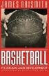 Basketball: Its Origin and Development