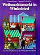 Adventskalender, Weihnachtsmarkt in Winkelried
