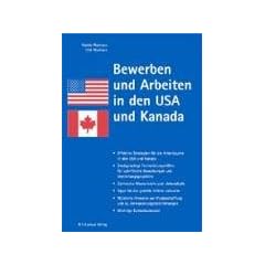 Bewerben und Arbeiten in den USA und Kanada
