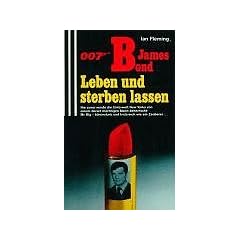 James Bond 007. Leben und sterben lassen.