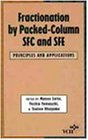 Fractionation by Packed-Column SFE and SFC: Principles and Applications