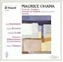 Maurice Ohana: Livre des Prodiges; Anneau du Tamarit; Synaxis
