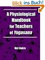 A Physiological Handbook for Teachers of Yogasana
