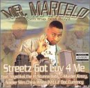 Mr. Marcelo -  Streetz Got Luv 4 Me
