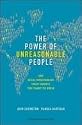 Power of Unreasonable People: How Social Entrepreneurs Create Markets That Change the World (Center for Public Leadership)