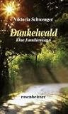 Dunkelwald: Eine Familiensaga