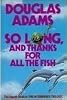 So Long, and Thanks for All the Fish