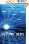 Beyond UFOs: The Search for Extraterrestrial Life and Its Astonishing Implications for Our Future