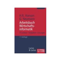 Arbeitsbuch Wirtschaftsinformatik 1: IT-Lexikon, Aufgaben und L�sungen (Uni-Taschenb�cher M)