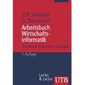 Arbeitsbuch Wirtschaftsinformatik 1: IT-Lexikon, Aufgaben und L�sungen (Uni-Taschenb�cher M)