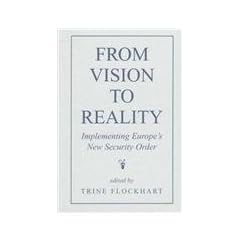 From Vision to Reality: Implementing Europe's New Security Order