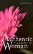The Authentic Catholic Woman under Women's Issues in The Books Store