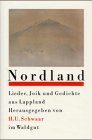 Nordland. Lieder, Joik und Gedichte aus Lappland.