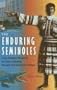 The Enduring Seminoles: From Alligator Wrestling to Casino Gaming (Florida History and Culture)