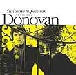 Sunshine Superman: The Very Best Of Donovan