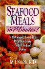 Click for more about Smith: Seafood Meals (Meals in Minutes Series).