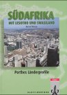 S�dafrika. Mit Lesotho und Swasiland: Geographische Strukturen, Entwicklungen, Probleme