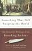 Something That Will Surprise the World: The Essential Writings of the Founding Fathers