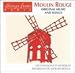 Music : Moulin Rouge