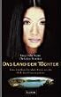 Das Land der T�chter: Eine Kindheit bei den Moso, wo die Welt den Frauen geh�rt