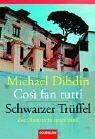 Cosi fan tutti / Schwarzer Trueffel.-