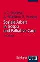 Soziale Arbeit in Hospiz und Palliative Care (Uni-Taschenb&uuml;cher S)
