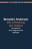Die Erfindung der Nation: Zur Karriere eines folgenreichen Konzepts