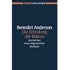 Die Erfindung der Nation: Zur Karriere eines folgenreichen Konzepts (Campus Bibliothek)