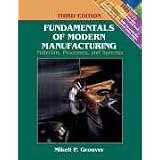 Fundamentals of Modern Manufacturing: Materials, Processes, and Systemsby Mikell P. Groover