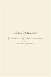 Small is Still Beautiful : Economics as if Families Mattered