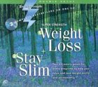 Weight Loss + Stay Slim (Super Strength)