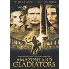 Amazons and Gladiators